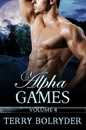 Alpha Games, Volume 4 by Terry Bolryder