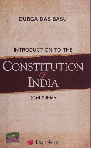 Introduction to the Constitution of India by Durga Das Basu