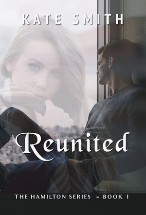 Reunited by Kate Smith