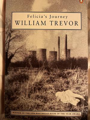 Felicia's Journey by William Trevor