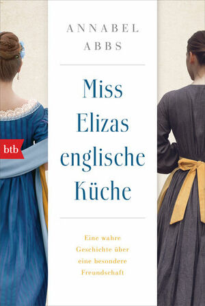 Miss Elizas englische Küche by Annabel Abbs