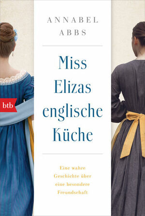 Miss Elizas englische Küche by Annabel Abbs-Streets