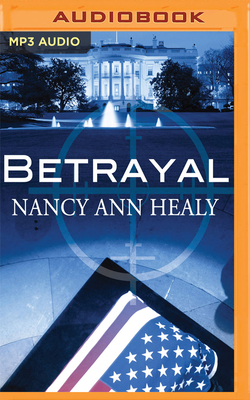 Betrayal by Nancy Ann Healy