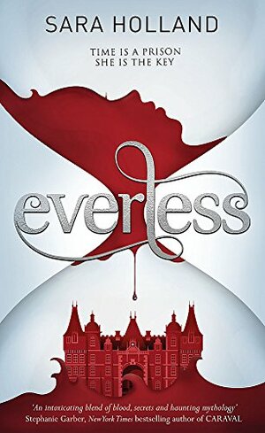 Everless by Sara Holland