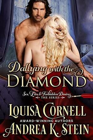Dallying with the Diamond by Andrea K. Stein, Louisa Cornell