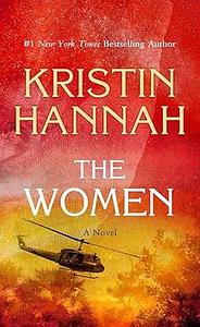 The Women by Kristin Hannah