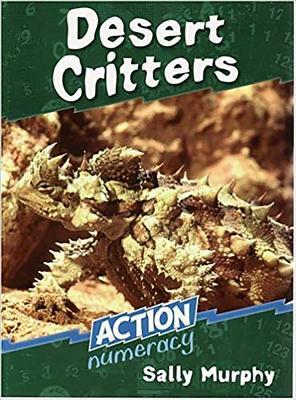 Desert Critters: Action Numeracy by Sally Murphy