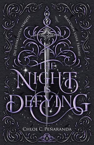 The Night Is Defying by Chloe C. Peñaranda