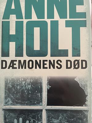 Dæmonens Død by Anne Holt