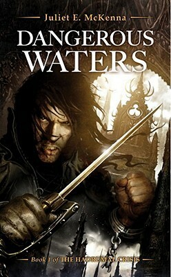 Dangerous Waters by Juliet E. McKenna