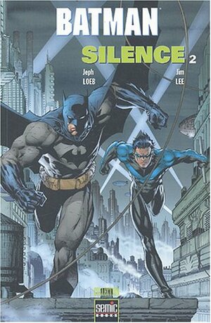 Batman Silence Tome 2 by Jim Lee, Jeph Loeb