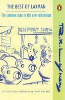 The Best of Laxman: The Common Man in the New Millennium by R.K. Laxman