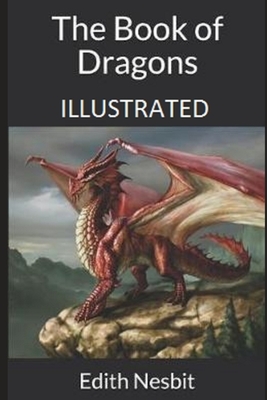 The Book of Dragons Illustrated by E. Nesbit