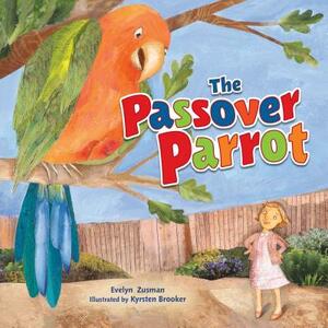 The Passover Parrot by Evelyn Zusman