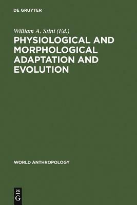 Physiological and Morphological Adaption and Evolution by 