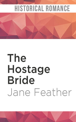 The Hostage Bride by Jane Feather