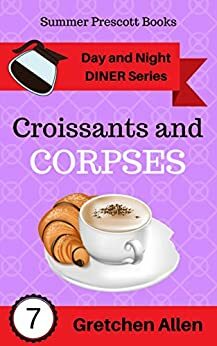 Croissants and Corpses by Gretchen Allen