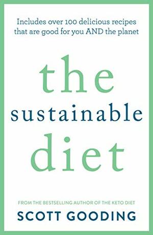 The Sustainable Diet by Scott Gooding