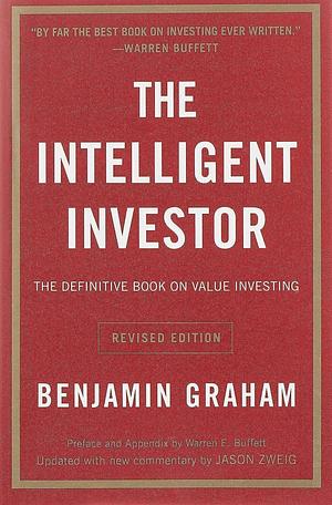 The Intelligent Investor by Benjamin Graham