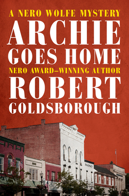 Archie Goes Home by Robert Goldsborough