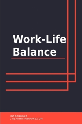 Work-Life Balance by Introbooks