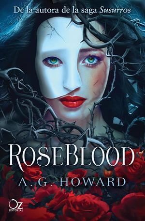 Roseblood by A.G. Howard