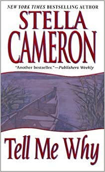 Tell Me Why by Stella Cameron