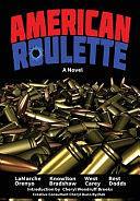 American Roulette by J M West, Pat LaMarche, Sherry Knowlton