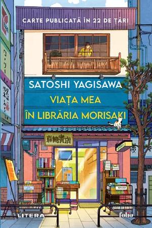 Viața mea în librăria Morisaki by Satoshi Yagisawa, Iolanda Prodan
