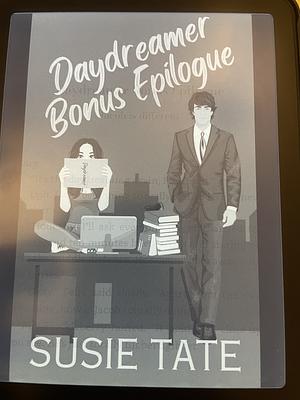 Daydreamer Bonus Epilogue  by Susie Tate