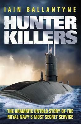 Hunter Killers by Iain Ballantyne