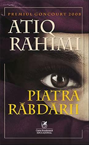 Piatra răbdării by Atiq Rahimi, Simona Modreanu