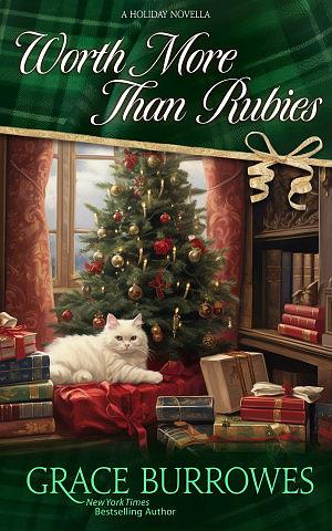 Worth More Than Rubies: A Regency Holiday Novella by Grace Burrowes