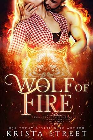 Wolf of Fire by Krista Street