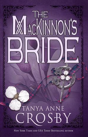 The MacKinnon's Bride by Tanya Anne Crosby