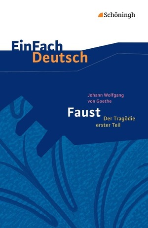 Faust - Der Tragödie erster Teil by Johann Wolfgang von Goethe