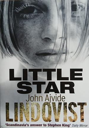 Little Star by John Ajvide Lindqvist