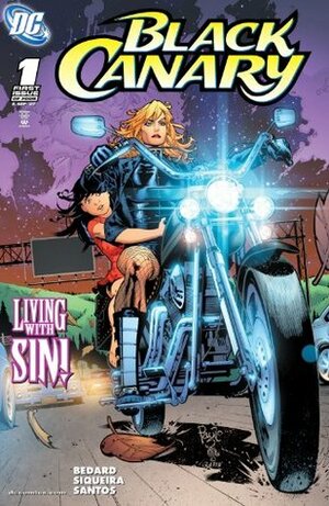 Black Canary (2007) #1 by Paulo Siqueira, Tony Bedard, Amilton Santos