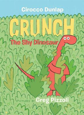Crunch the Shy Dinosaur by Cirocco Dunlap