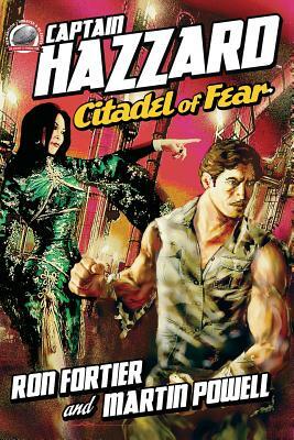 Captain Hazzard: Citadel of Fear by Ron Fortier, Martin Powell
