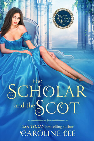 The Scholar and the Scot by Caroline Lee