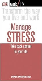 Manage Stress by Terry Jeavons &amp; Company, James Manktelow