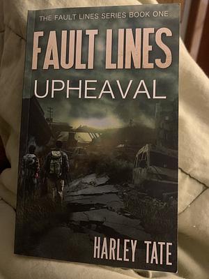 Upheaval: A Disaster Thriller by Harley Tate