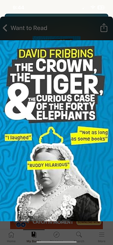 The Crown, the Tiger, and the Curious Case of the Forty Elephants by David Fribbins
