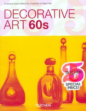 Decorative Art 60s by Charlotte Fiell, Peter Fiell