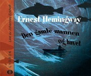 Den gamle mannen og havet by Ernest Hemingway