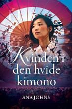 Kvinden i den hvide kimono by Ana Johns