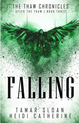 Falling: After the Thaw by Heidi Catherine, Tamar Sloan