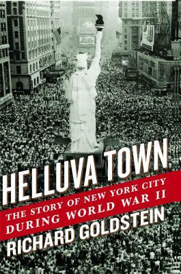 Helluva Town by Richard Goldstein