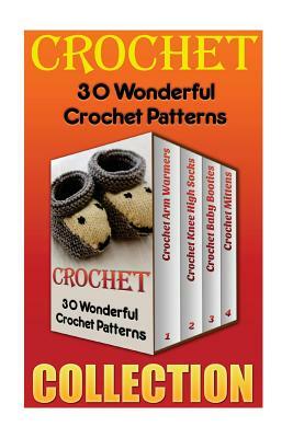 Crochet: 30 Wonderful Crochet Patterns by Julia Jones
